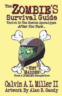 The Zombie's Survival Guide - Miller II, Calvin A. L.