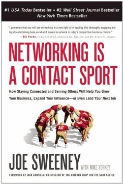 Networking Is a Contact Sport - Sweeney, Joe; Yorkey, Mike