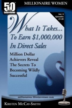 What It Takes... To Earn $1,000,000 In Direct Sales - McCay-Smith, Kirsten