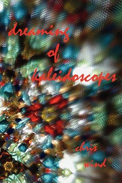 Dreaming of Kaleidoscopes - Wind, Chris