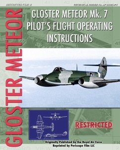 Gloster Meteor Mk. 7 Pilot's Flight Operating Instructions - Air Force, Royal