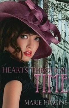 Hearts Through Time - Higgins, Marie