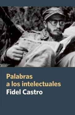 Palabras a Los Intelectuales - Castro, Fidel