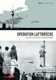 Operation Luftbrücke Operation Luftbrücke
