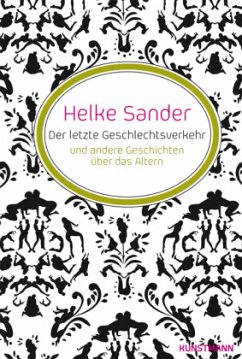 Der letzte Geschlechtsverkehr - Sander, Helke