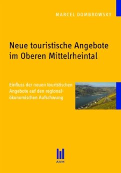Neue touristische Angebote im Oberen Mittelrheintal - Dombrowsky, Marcel