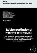 Existenzgründung während des Studiums - Wilhelm, Katja