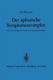 Der aphasische Symptomencomplex