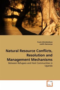 Natural Resource Conflicts, Resolution and Management Mechanisms - Ahimbisibwe, Frank;Namanya, Judith