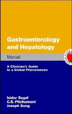 Gastroenterology and Hepatology Manual - Segal, Isidor; Pitchumoni, C; Sung, Joseph