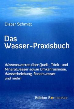 Das Wasser-Praxisbuch - Schmitt, Dieter