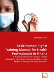 Basic Human Rights Training Manual for Health Professionals in Ghana