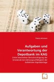 Aufgaben und Verantwortung der Depotbank im KAG