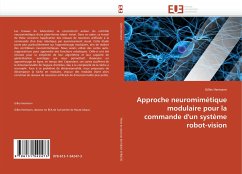 Approche neuromimétique modulaire pour la commande d'un système robot-vision - Hermann, Gilles