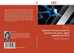 Réponse immune contre la protéine du prion, agent supposé des ESST - gregoire, Sylvie