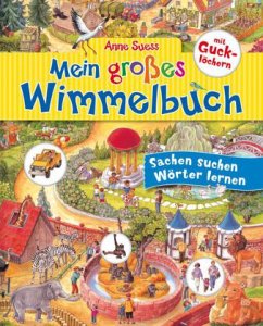 Mein großes Wimmelbuch mit Gucklöchern - Suess, Anne