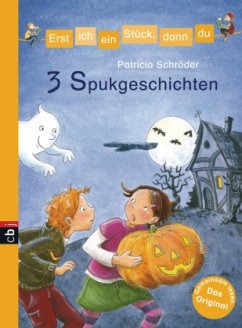 3 Spukgeschichten / Erst ich ein Stück, dann du. Themenbände Bd.6 - Schröder, Patricia 3 Spukgeschichten / Erst ich ein Stück, dann du. Themenbände Bd.6 - Schröder, Patricia