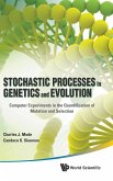 STOCHASTIC PROCESS IN GENETICS & EVOLUTI