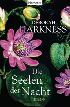 Die Seelen der Nacht / All Souls Bd.1 - Harkness, Deborah