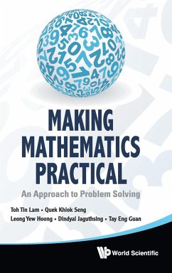 MAKING MATHEMATICS PRACTICAL - Tin Lam Toh, Khiok Seng Quek Et Al