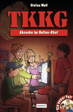 Abzocke im Online-Chat / TKKG Bd.116 - Wolf, Stefan