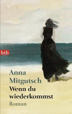 Wenn du wiederkommst - Mitgutsch, Anna