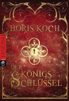 Der Königsschlüssel - Koch, Boris; Weise, Kathleen
