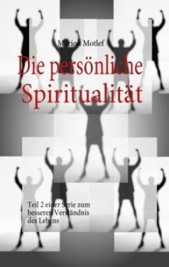 Die persönliche Spiritualität - Motlef, Marion