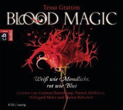 Weiß wie Mondlicht, rot wie Blut / Blood Magic Bd.1, 6 Audio-CDs - Gratton, Tessa