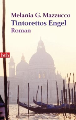 Tintorettos Engel - Mazzucco, Melania G. Tintorettos Engel - Mazzucco, Melania G.