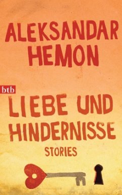 Liebe und Hindernisse - Hemon, Aleksandar