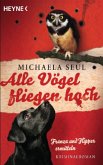 Alle Vögel fliegen hoch / Franza & Flipper Bd.1