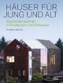 Häuser für Jung und Alt