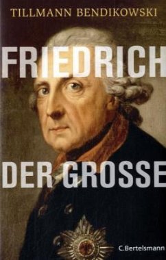 Friedrich der Große - Bendikowski, Tillmann