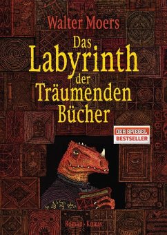 Das Labyrinth der Träumenden Bücher / Zamonien Bd.6 - Moers, Walter