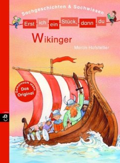 Wikinger / Erst ich ein Stück, dann du. Sachgeschichten & Sachwissen Bd.5 - Hofstetter, Martin