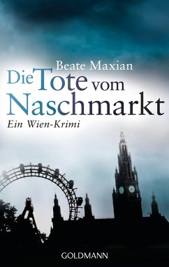 Die Tote vom Naschmarkt / Sarah Pauli Bd.2 - Maxian, Beate