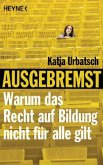 Ausgebremst: Warum das Recht auf Bildung nicht für alle gilt Ausgebremst: Warum das Recht auf Bildung nicht für alle gilt