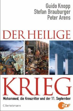 Der Heilige Krieg - Knopp, Guido; Brauburger, Stefan; Arens, Peter