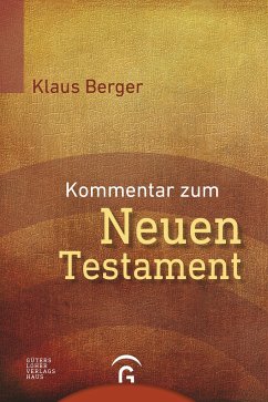 Kommentar zum Neuen Testament - Berger, Klaus