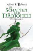Im Schatten der Dämonen / Weltennebel Bd.3