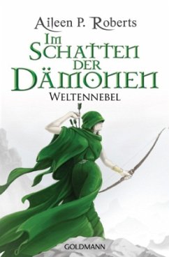 Im Schatten der Dämonen / Weltennebel Bd.3 - Roberts, Aileen P.