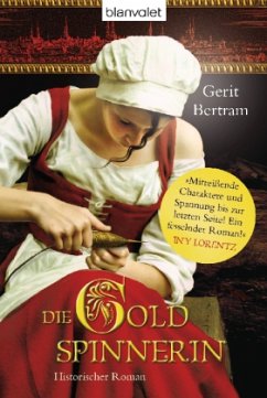 Die Goldspinnerin Bd.1 - Bertram, Gerit