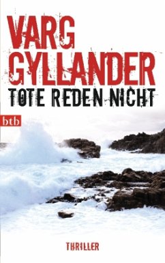 Tote reden nicht / Ulf Holtz Bd.3 - Gyllander, Varg