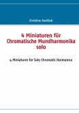 4 Miniaturen für Chromatische Mundharmonika solo