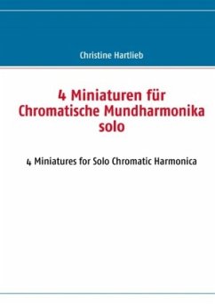 4 Miniaturen für Chromatische Mundharmonika solo - Hartlieb, Christine