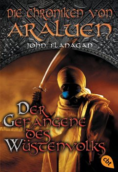Der Gefangene des Wüstenvolks / Die Chroniken von Araluen Bd.7 - Flanagan, John