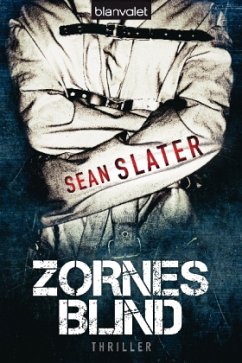 Zornesblind / Jacob Strikers zweiter Fall - Slater, Sean