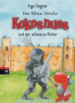 Der kleine Drache Kokosnuss und der schwarze Ritter / Die Abenteuer des kleinen Drachen Kokosnuss Bd.4 - Siegner, Ingo