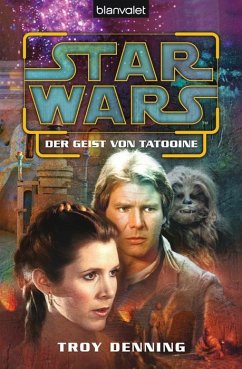 Star Wars - Der Geist von Tatooine - Denning, Troy